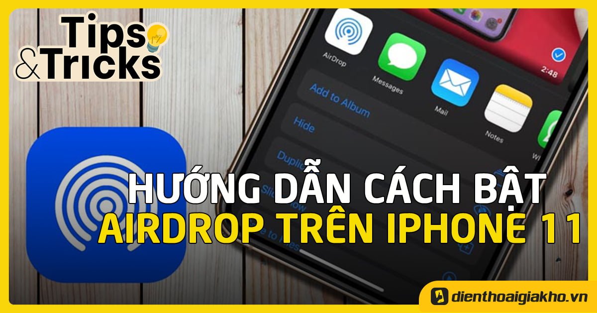 Hướng Dẫn Chi Tiết Cách Bật Airdrop Trên Iphone 11 Cực Dễ Dàng - Tin Công  Nghệ - Điện Thoại Giá Kho Dienthoaigiakho.Vn