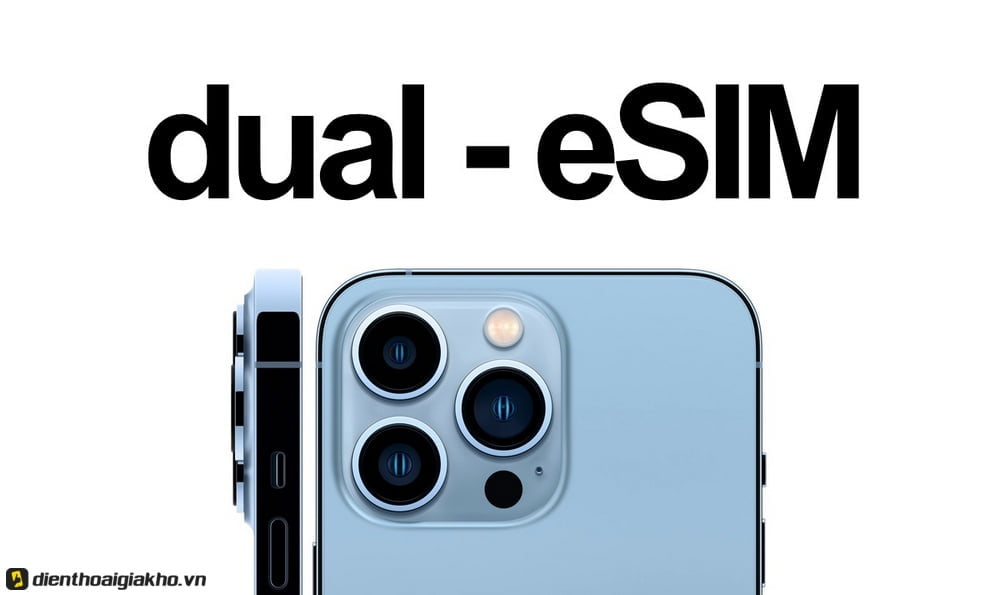 Dual eSIM - sim kép iphone 13