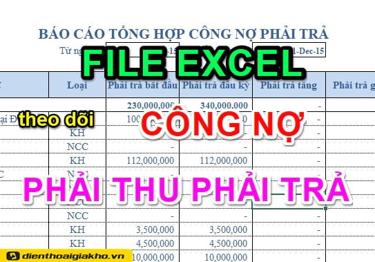 Theo dõi và quản lý công nợ chuẩn. Biểu Mẫu Theo Dõi Công Nợ Bằng Excel