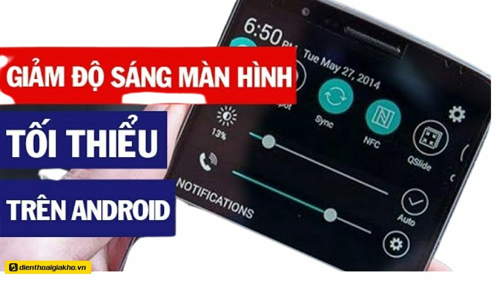 Chỉnh độ sáng màn hình giúp tăng tuổi thọ pin trên android