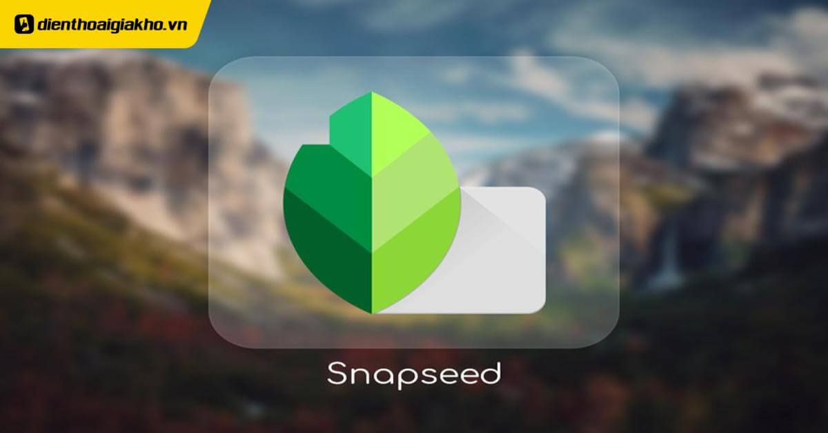 Mách cho bạn cách xóa phông bằng app snapseed, làm mờ background cực đẹp