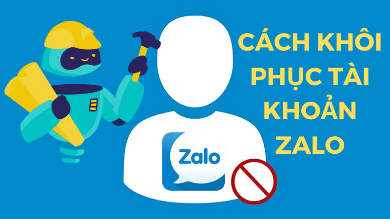 Cách khôi phục tài khoản zalo không tồn tại