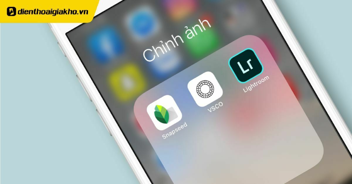 Top 10 App Chỉnh Ảnh Đẹp Trên Iphone Ít Ai Biết Đến