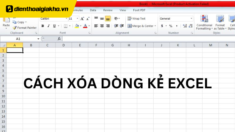 Bật mí cách xóa dòng, đường kẻ trong Excel đơn giản và nhanh nhất