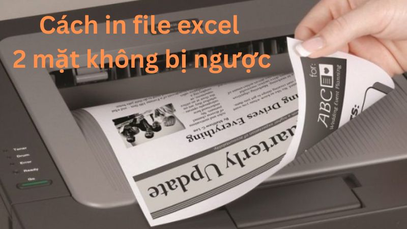 Cách in file excel 2 mặt không bị ngược