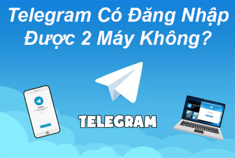 đăng nhập 1 tài khoản Telegram trên 2 điện thoại