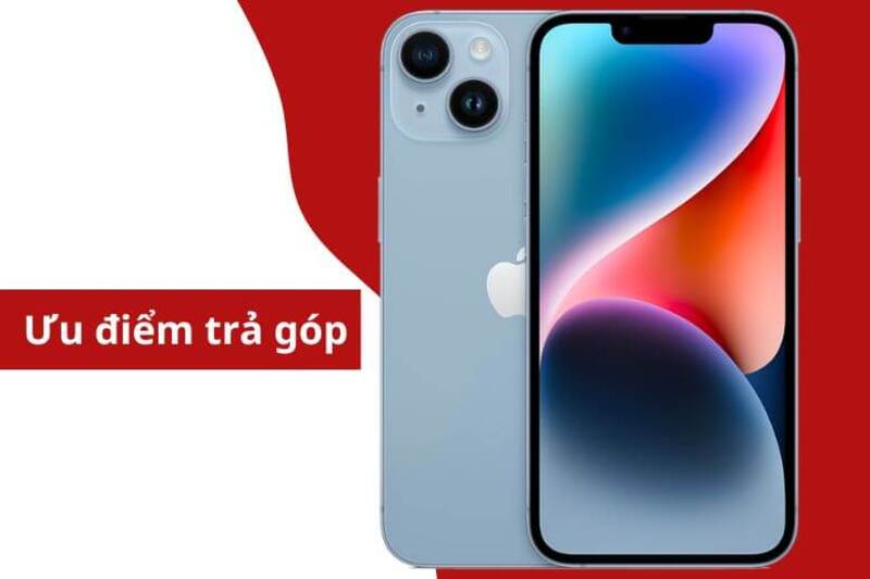 Ưu điểm khi mua iPhone trả góp