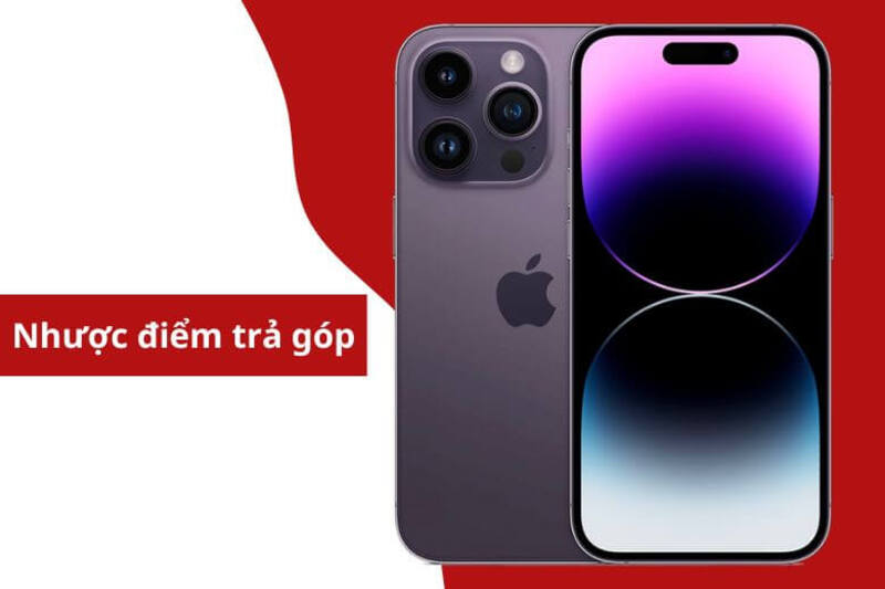 Nhược điểm cần lưu ý khi mua trả góp