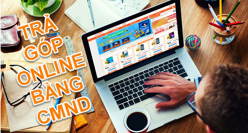 Trả góp online điện thoại bằng CCCD/CMND