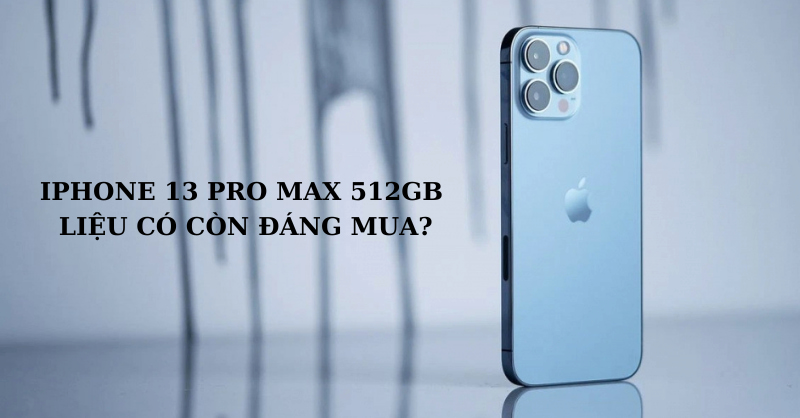 điện thoại 512GB giá rẻ iPhone 13 Pro 512GB