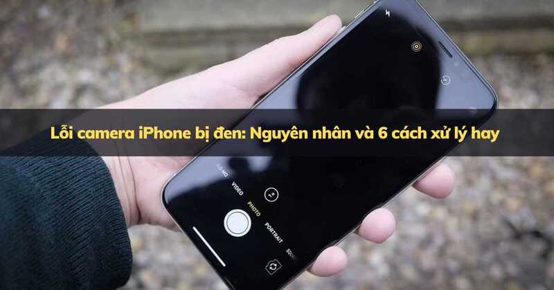 camera điện thoại bị đen