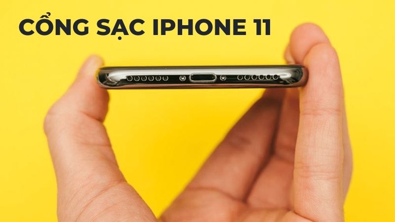 Cổng sạc iPhone 11