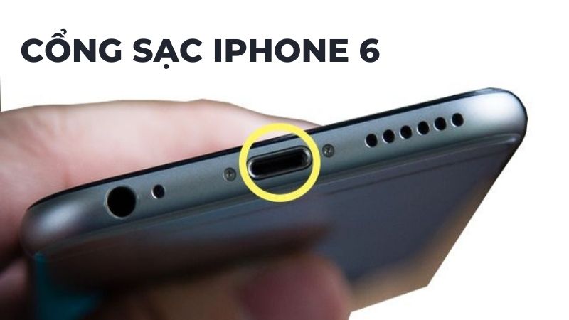 Cổng sạc iPhone 6