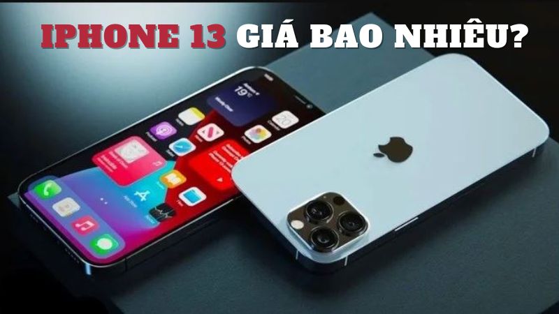 iPhone 13 có đáng mua không