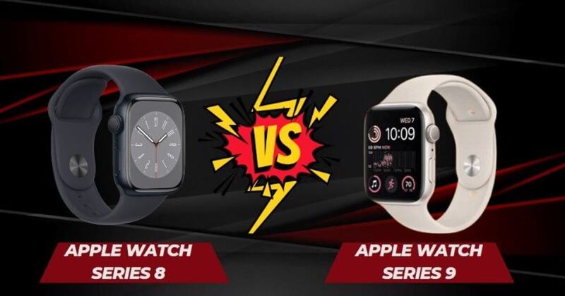 Điểm nổi bật chung của Apple Watch Series 9 và Apple Watch Series 8