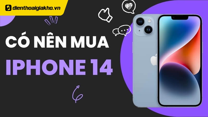 Nên Mua iPhone 14 Nào? Hướng Dẫn Chi Tiết Để Chọn Lựa Phù Hợp