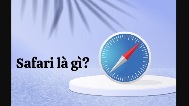 Safari là gì?