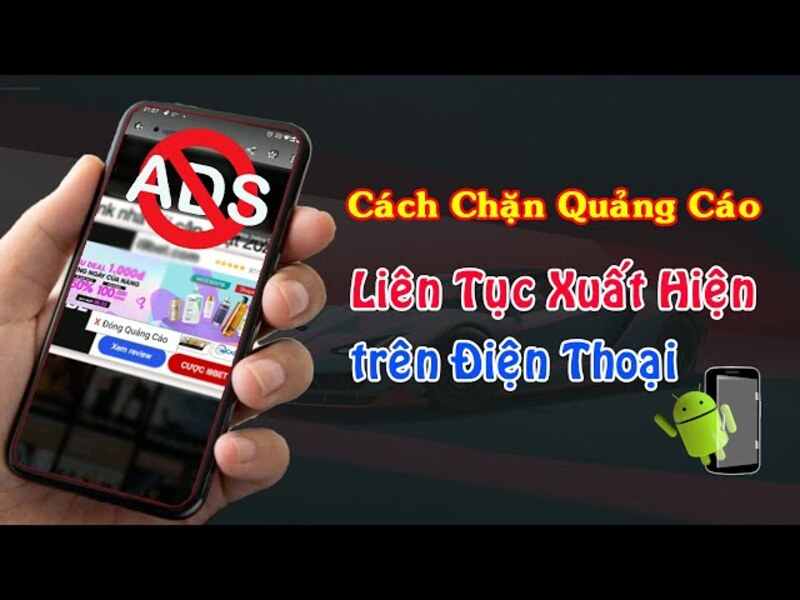 điện thoại bị quảng cáo full màn hình