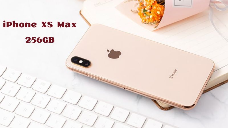 iPhone xs max 256gb giá bao nhiêu