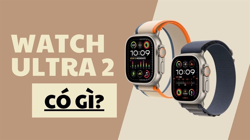 Có nên mua đồng hồ Apple Watch Ultra 2 không?