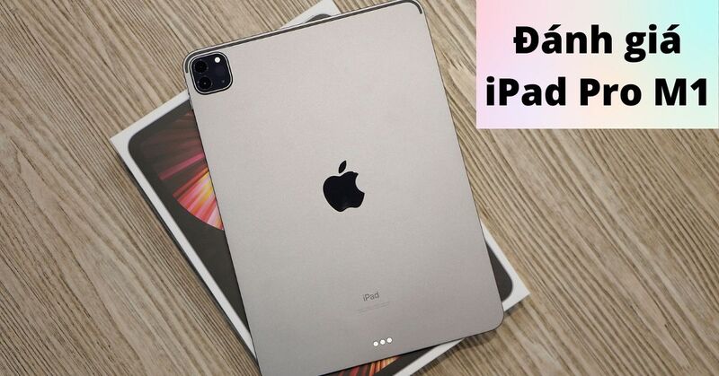 iPad Pro M1 giá bao nhiêu