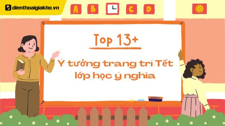 Trang trí tết lớp học