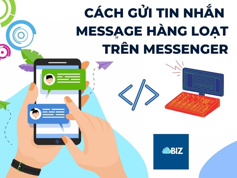 Gửi tin nhắn hàng loạt trên Messenger 