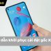 khôi phục cài đặt gốc Xiaomi