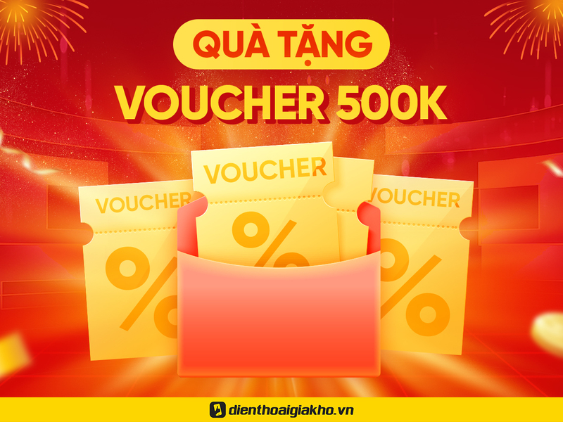 Voucher 500K - Mua sắm thả ga không lo về giá