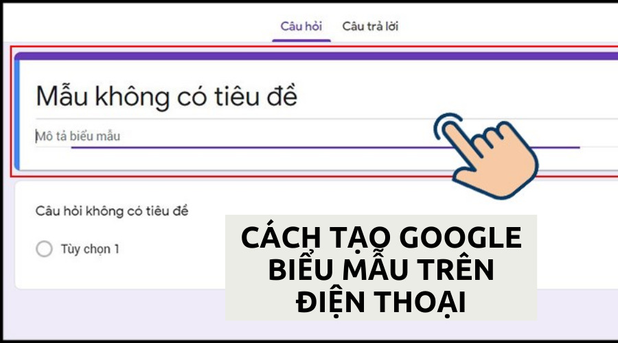cách tạo Google Form trên điện thoại