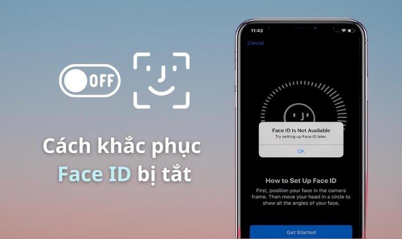 Tính năng Face ID bị tắt có nghĩa là sao?