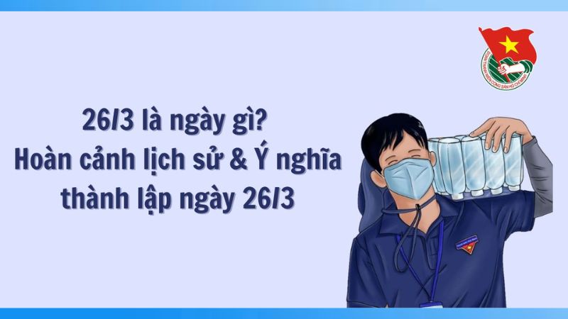 26-3-la-ngay-gi-co-y-nghia-nhu-the-nao-3