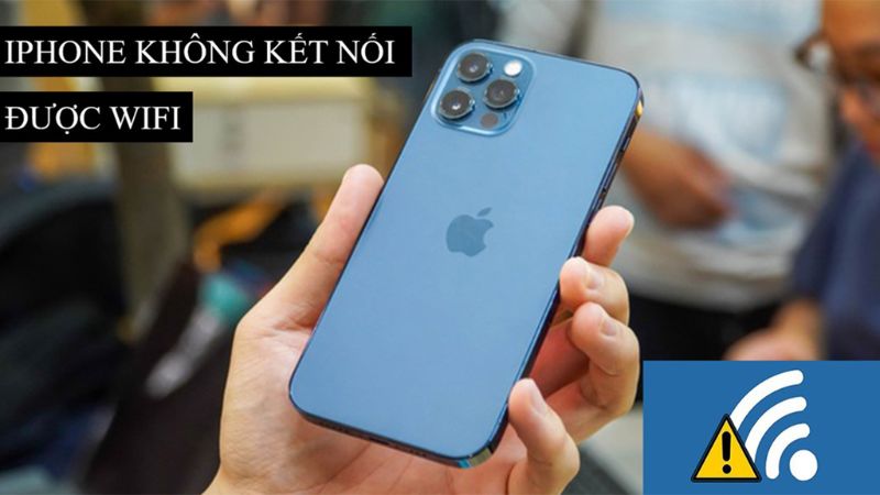cach-khac-phuc-iphone-khong-ket-noi-duoc-wifi