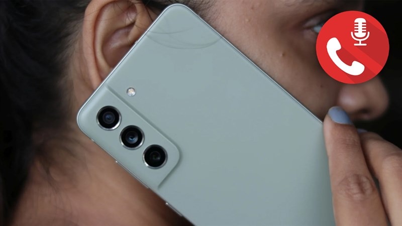 cách ghi âm cuộc gọi trên samsung