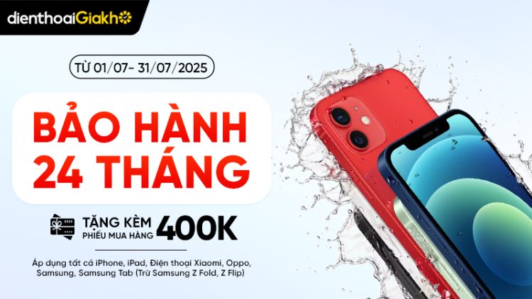 Bảo hành lên đến 24 tháng