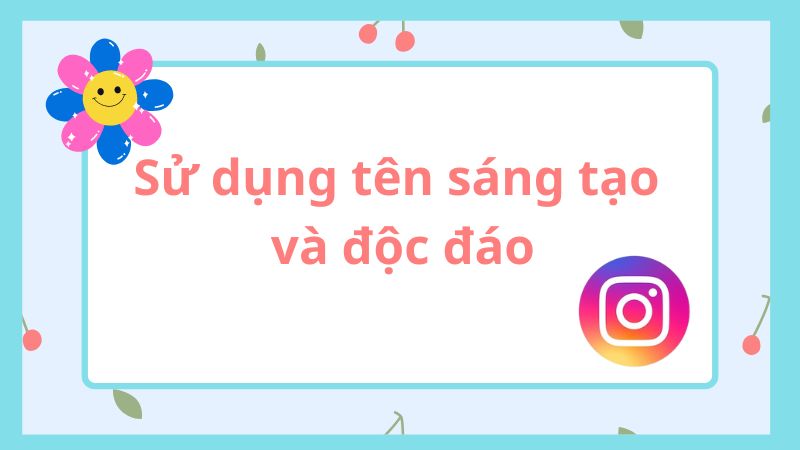 Cách đặt tên Instagram hay