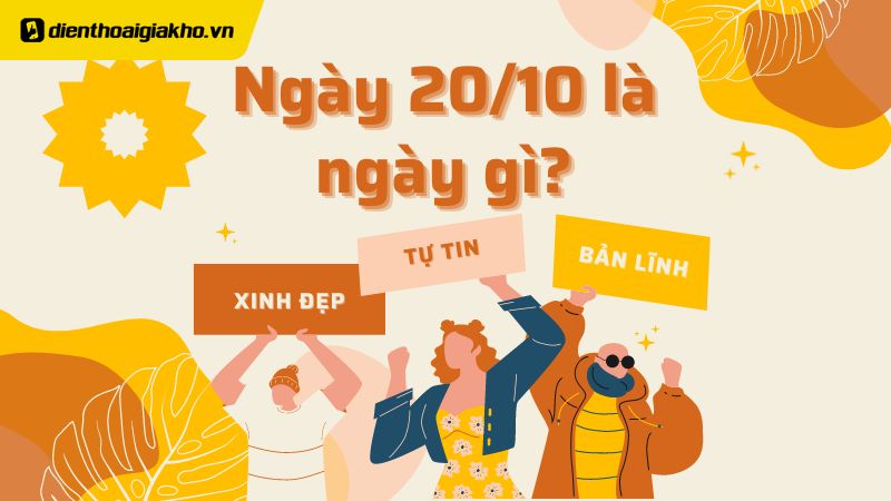 20/10 là ngày gì? Nguồn gốc và ý nghĩa của ngày Phụ Nữ Việt Nam