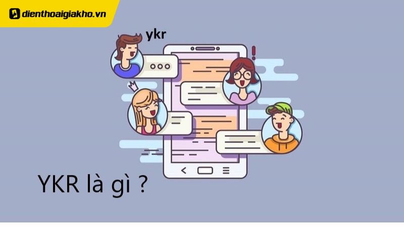 YKR là gì trên Facebook, Tiktok mà khiến Gen Z nào cũng YKR?