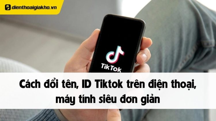 Cách đổi tên Tiktok