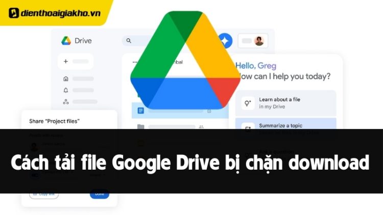 cách tải file google drive bị chặn download