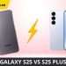Galaxy S25 vs S25 plus