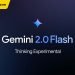 ra mắt Gemini 2.0 Flash