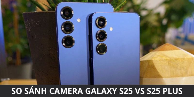 Camera Galaxy S25 vs S25 Plus