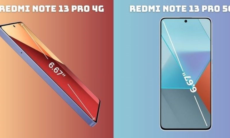 So sánh màn hình của Redmi Note 13 Pro 4G vs 5G