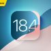 Apple chính thức ‘ấn định’ thời điểm ra mắt iOS 18.4