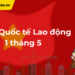 1-thang-5-la-le-gi