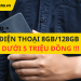 dien-thoai-8gb-128gb-duoi-5-trieu