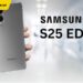 S25 Edge ra mắt 13/5
