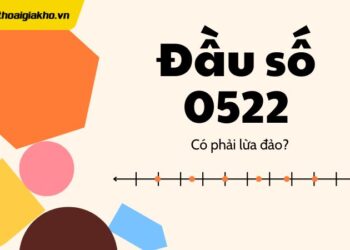 Đầu số 0522 có phải lừa đảo? Cách nhận biết và phòng tránh hiệu quả