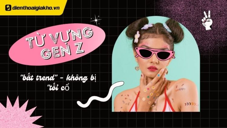 từ vựng gen z